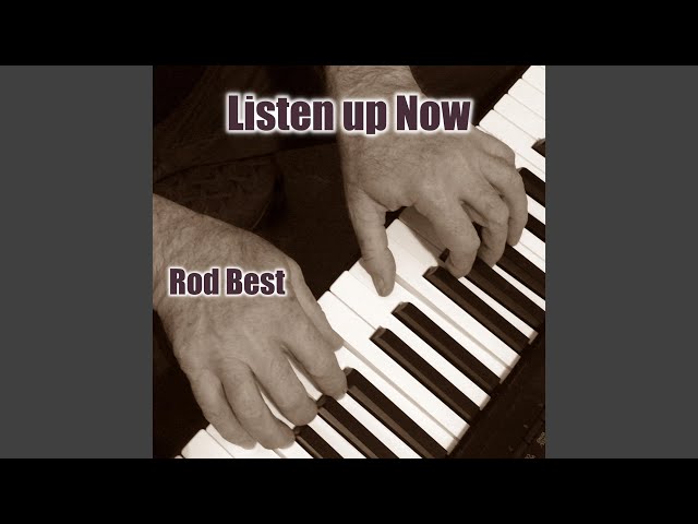 Rod Best - Listen Up Now