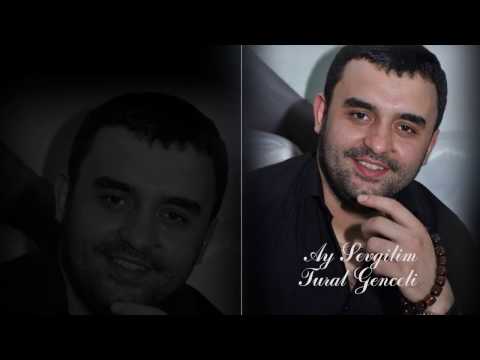 Tural Genceli - Ay Sevgilim 2017 🇦🇿🇦🇿🇦🇿