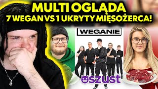 MULTI ogląda 7 WEGAN vs 1 UKRYTY MIĘSOŻERCA!