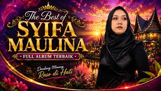 The Best of Syifa Maulina – Full Album Terbaik | Dendang Minang Pilihan Sepanjang Masa