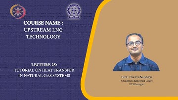 Lecture 25: Tutorial on heat transfer in natural gas systems
