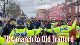 TRA march to Old Trafford