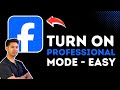 How to Turn On Professional Mode on Facebook !