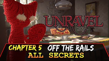 Off the Rails Complete Guide | Chapter 5 ALL SECRETS | Unravel | Walkthrough