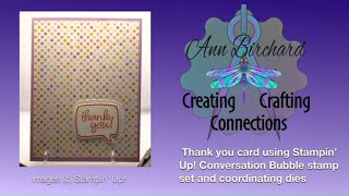Thank You card using Stampin' Up Conversation Bubbles stamp set and coordinating dies