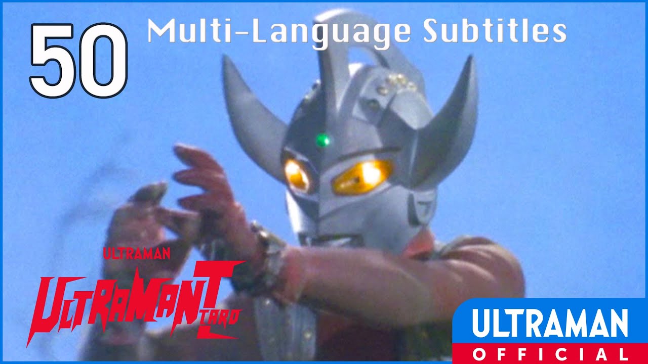 ULTRAMAN TARO Episode 50 