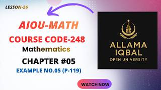 AIOU Math-Code-248|| Quadratic equation|| chapter 05 || Example-05 page-119 (Lesson 26) #math Wealth