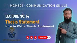 MCM301 Lecture 14 | Thesis Statement | Main Points | VU Companion #vu #midterms