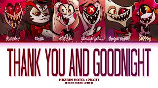 Hazbin Hotel (Pilot) - 'Thank You And Goodnight' (Color Coded Lyrics)