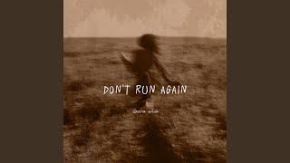 Don't Run Again - Laura Ehio