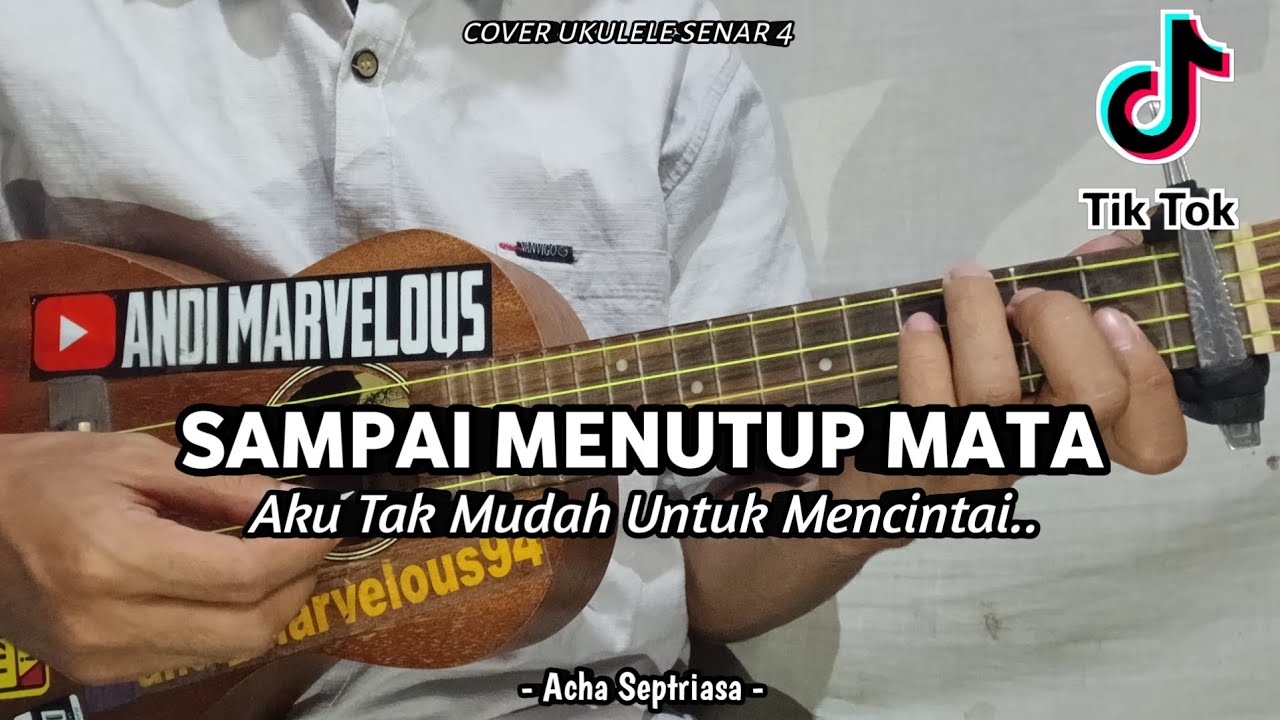 SAMPAI MENUTUP MATA ACHA SEPTRIASA ( Lirik Dan Chord ) Cover