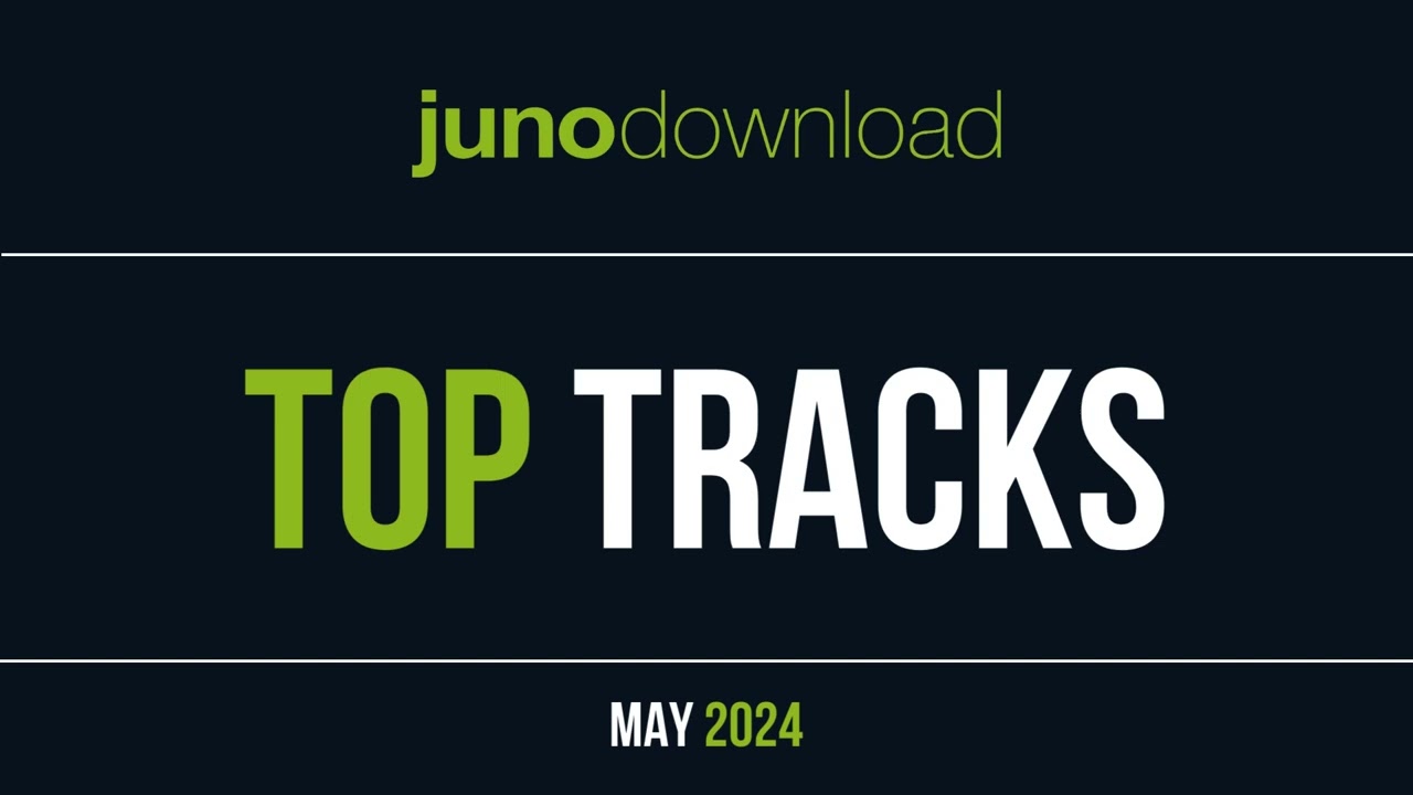 Watch JunoDownload Top Tracks May 2024 on YouTube Watch JunoDownload Top Tracks May 2024 on YouTube
