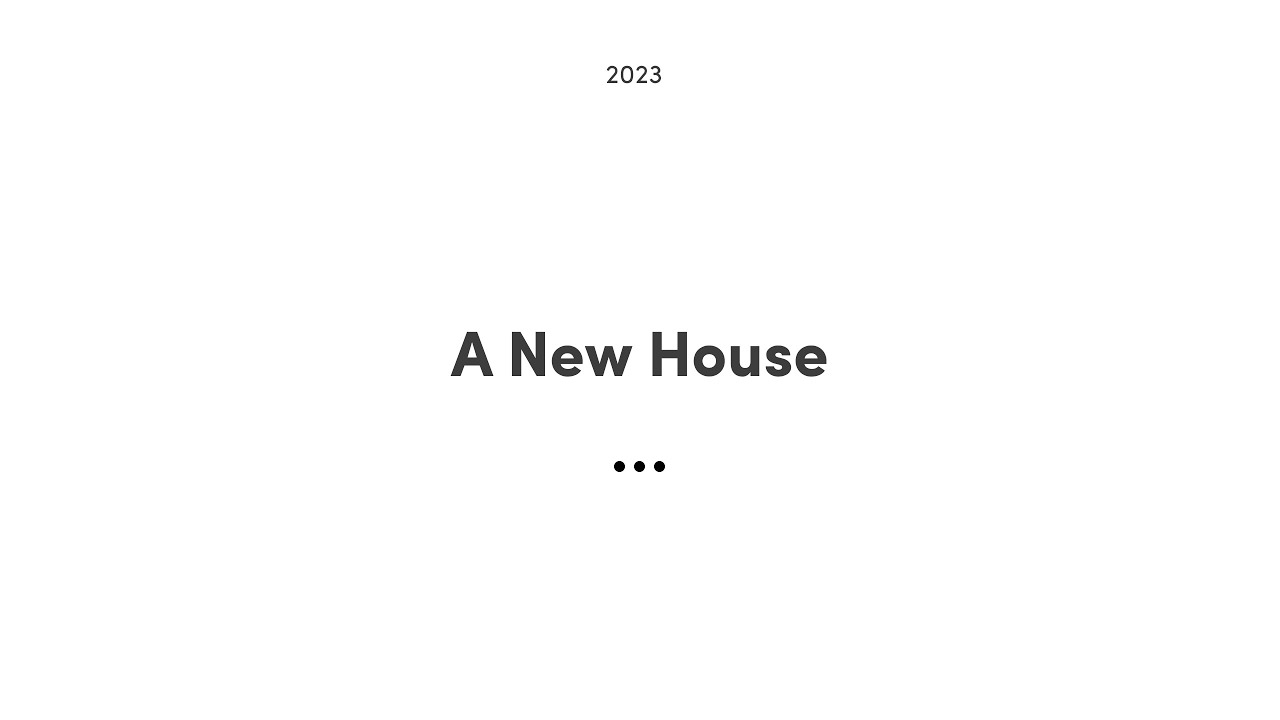 A New House YouTube
