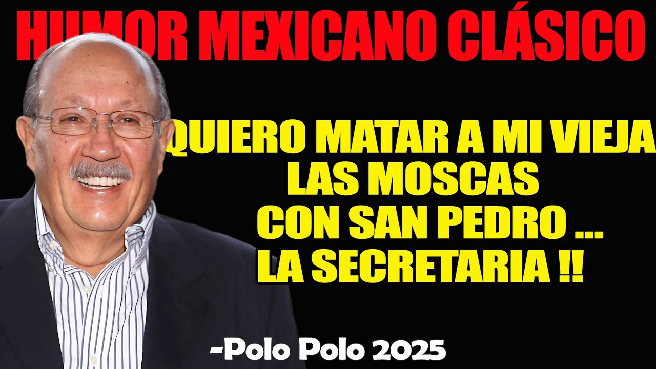 Las Mejores Historias de Polo Polo para Trabajar o Dormir – Humor Mexicano Clásico 2025