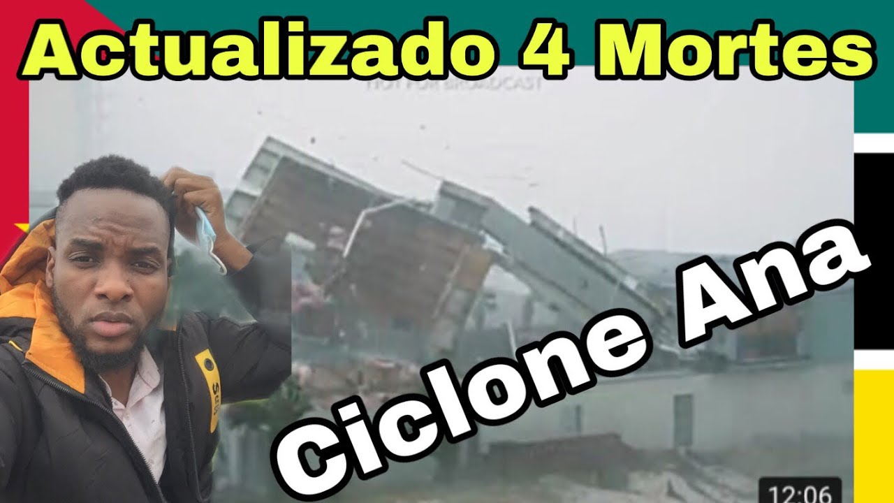 Ciclone Ana em Moçambique | Actualizado | Lia de Março | Youtuber Moçambicano