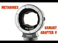 Metabones V Smart Adapter Review