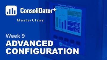 ConsoliDator+ MasterClass: Week 9 - Advanced Configuration