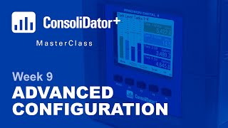 Famous ConsoliDator+ MasterClass: Week 9 - Advanced Configuration Wealth
