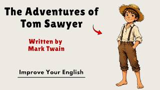 Learn English Through Story || The Adventures of Tom Sawyer by Mark Twain