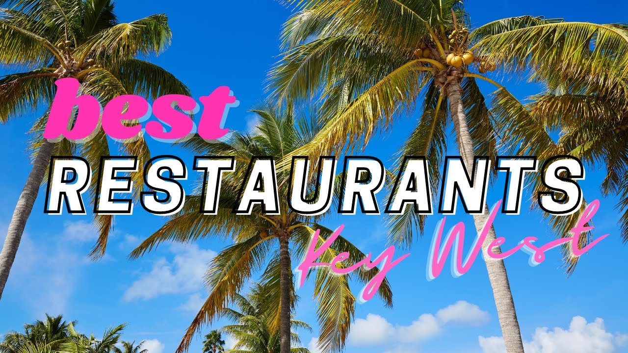 Key West Restaurants Lunch Hour Is The Best Hour Grab Lunch At These Places In Key West FL