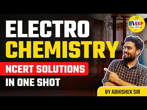 Electro Chemistry NCERT Solutions in One Shot Class | 12 CBSE 2023 Chemistry Mantra by Abhishek Sir