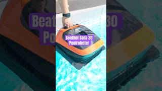 Beatbot Sora 30 Poolroboter #poolreinigung #schwimmen #reinigungstricks #poolreinigung