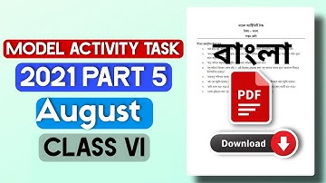Class 6 Bengali Model Activity Task Part 5 For August |Second Section 2021