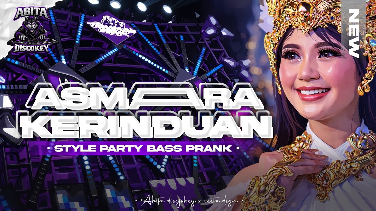 DJ ASMARA KERINDUAN VIRAL TIKTOK • STYLE PARTY BASS PRANK || ABITA DISCJOKEY 