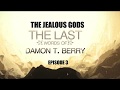 The last words of damon t berry  podcast epi 3