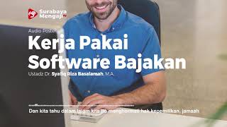 Kerja Pakai Software Bajakan - Audio Poster (1 menitan)