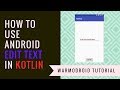 Edit Text field in android using Kotlin
