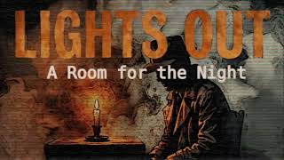 Lights Out (1935) Strange Couple Stays Overnight #LightsOut #OldTimeRadio #OTR #1930s #NBC #Horror