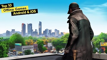 Top 10 Realistic OFFLINE GAMES for Android & iOS 2025 | New OFFLINE GAMES for Android