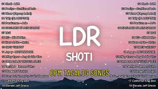 🍃LDR - Shoti, Angels Like You,... 🍃 OPM Acoustic Songs Playlist🎵
