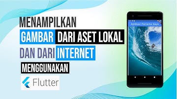 TUTORIAL FLUTTER 5 | CARA MENAMPILKAN GAMBAR