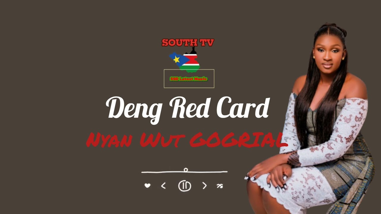 Nyan wut gogrial by deng red card new south Sudan Music 🇸🇸 🎶 2025/2026