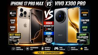 Best Flagship Phone? iPhone 17 Pro Max Vs Vivo X300 Pro Detailed Review