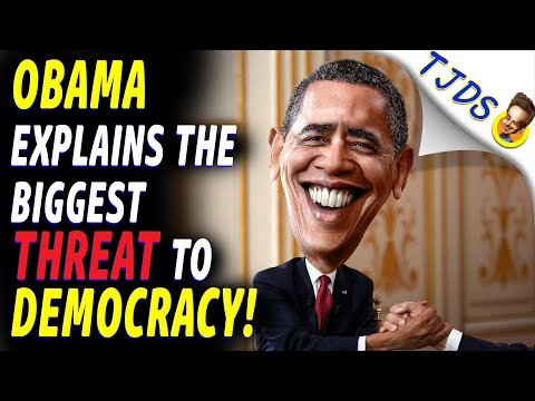 OBAMA Explains The Biggest THREAT To Democracy!