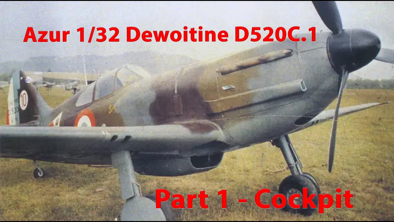 Azur 1/32 Dewoitine D.520C.1, часть 1 — кабина