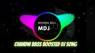 Chandni o meri Chandni bass boosted dj song remix //MDJ #chandnidjsong #mdj