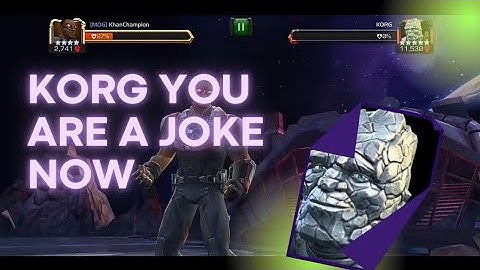 Korg is so easy to defeat |  Marvel Contest of Champions | MCOC | AW Korg