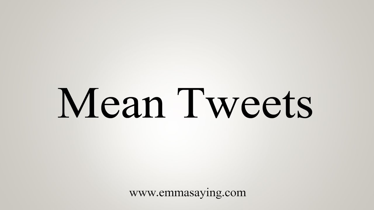 how to say in english jamun How To Say Mean Tweets