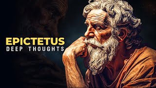 Epictetus Deep Thoughts Stoicism Philosophy | What Epictetus Says About How to be a Stoic