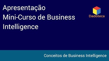 00 - Apresentação Mini-Curso Business Intelligence