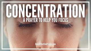 Prayer For Concentration, Focus, and Clarity | For Mind, Thoughts, Studies, Productivity, Etc.