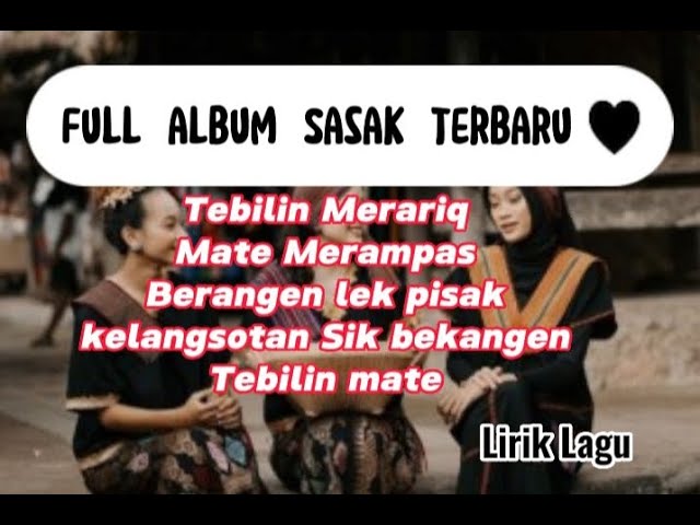Full Album Sasak Terbaru |Lirik class=