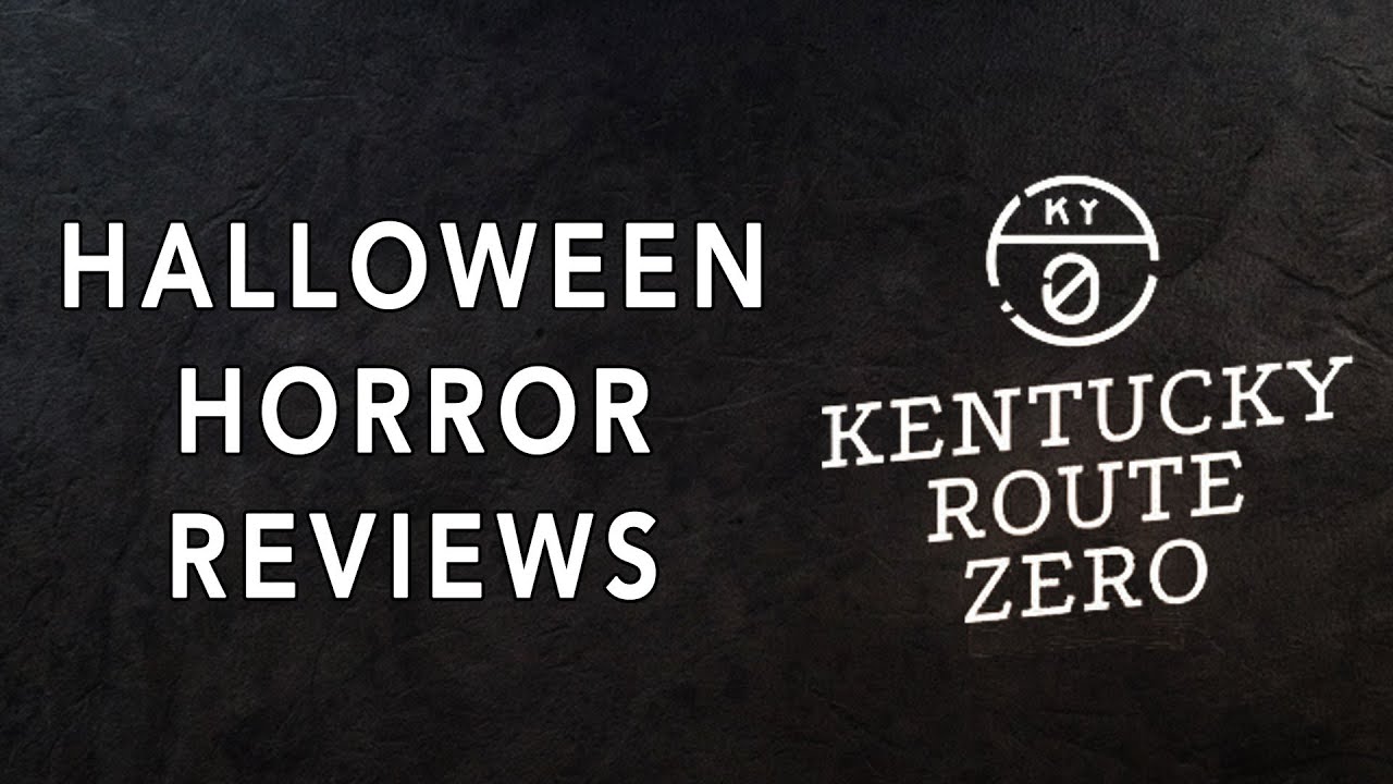Kentucky Route Zero Review Halloween Horror YouTube