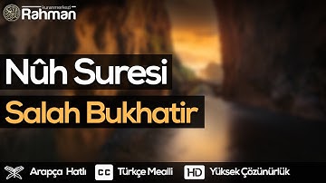 Nûh Suresi - Salah Bukhatir صلاح بوخاطر سورة نوح