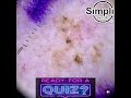 Dermoscopy Quiz Time