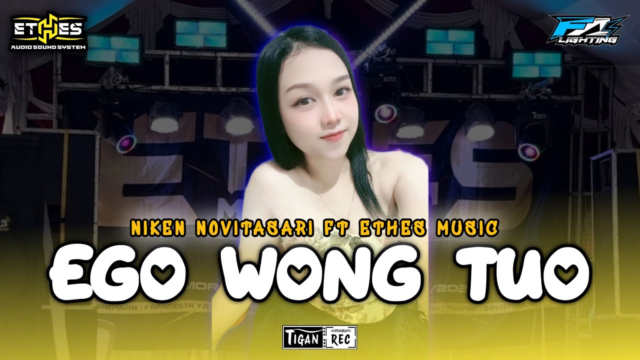EGO WONG TUO - NIKEN NOVITASARI | ETHES MUSIC